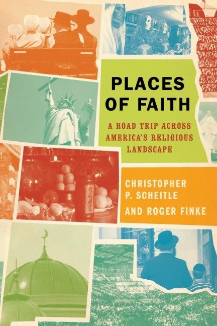 Places of Faith: A Road Trip Across Americas Religious Landscape