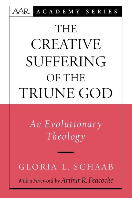 The Creative Suffering of the Triune God: An Evolutionary Theology