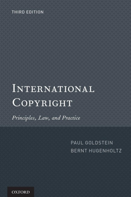International Copyright: Principles, Law, and Practice (Revised)