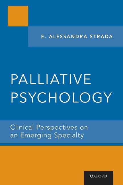 Palliative Psychology: Clinical Perspectives on an Emerging Specialty