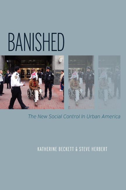 Banished: The New Social Control in Urban America