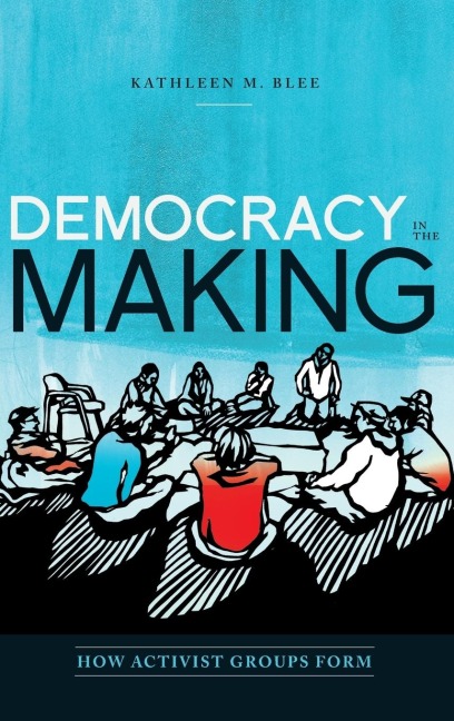 Democracy in the Making: How Activist Groups Form