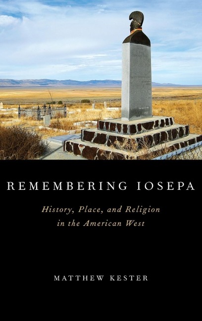 Remembering Iosepa: History, Place, and Religion in the American West