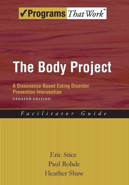 Body Project Facilitator Guide: A Dissonance-Based Eating Disorder Prevention Intervention (Updated)