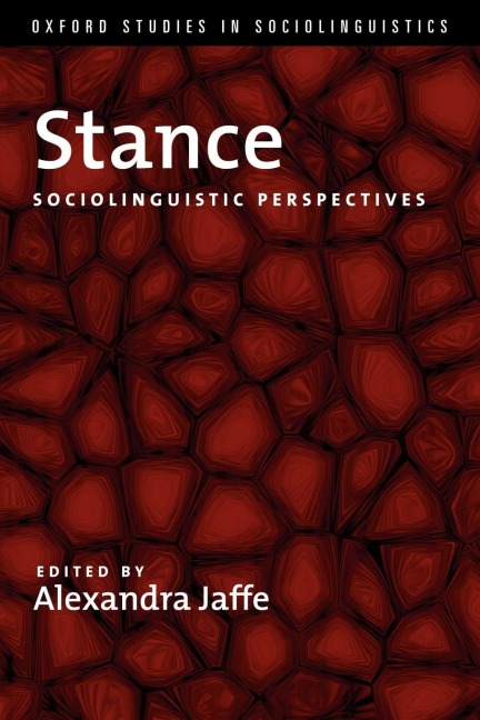 Stance: Sociolinguistic Perspectives