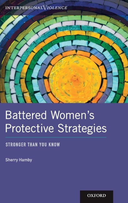 Battered Womens Protective Strategies: Stronger Than You Know