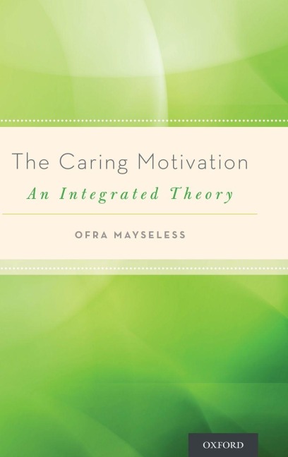 Caring Motivation: An Integrated Theory
