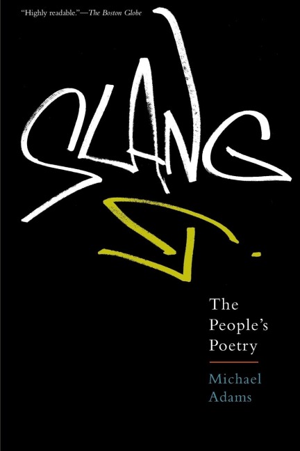 Slang: The Peoples Poetry