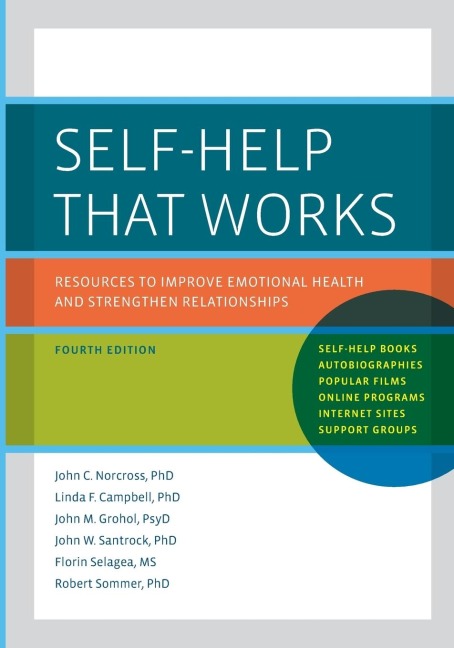Self-Help That Works: Resources to Improve Emotional Health and Strengthen Relationships