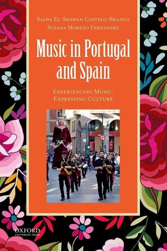 Music in Portugal and Spain Experiencing Music, Expressing Culture