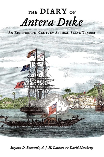 The Diary of Antera Duke: An Eighteenth-Century African Slave Trader