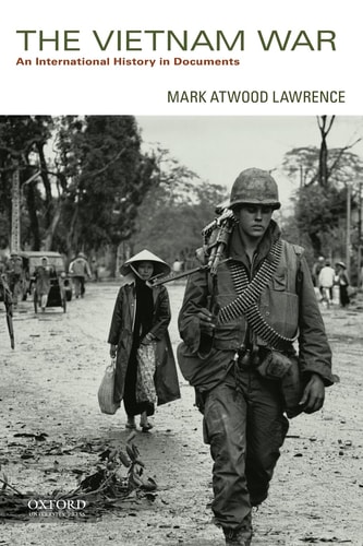 The Vietnam War An International History in Documents