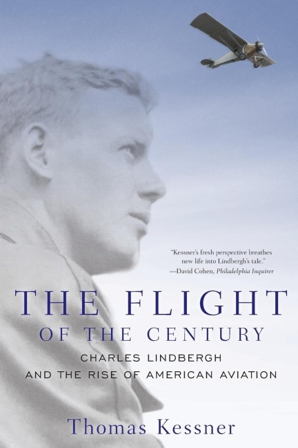 Flight of the Century: Charles Lindbergh & the Rise of American Aviation