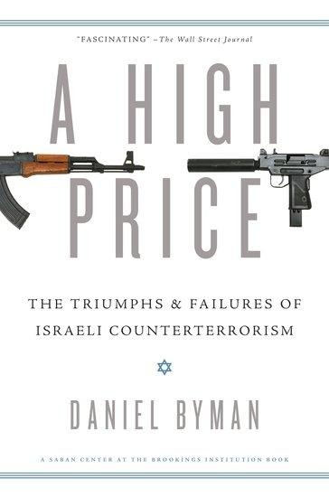 High Price: The Triumphs and Failures of Israeli Counterterrorism
