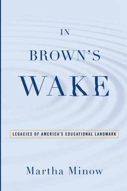 In Browns Wake: Legacies of Americas Educational Landmark