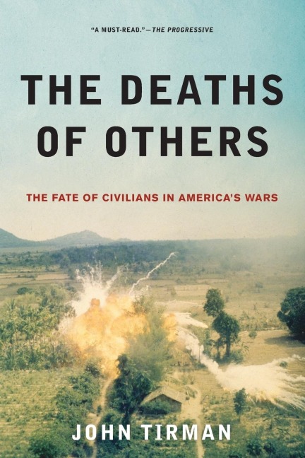 Deaths of Others: The Fate of Civilians in Americas Wars