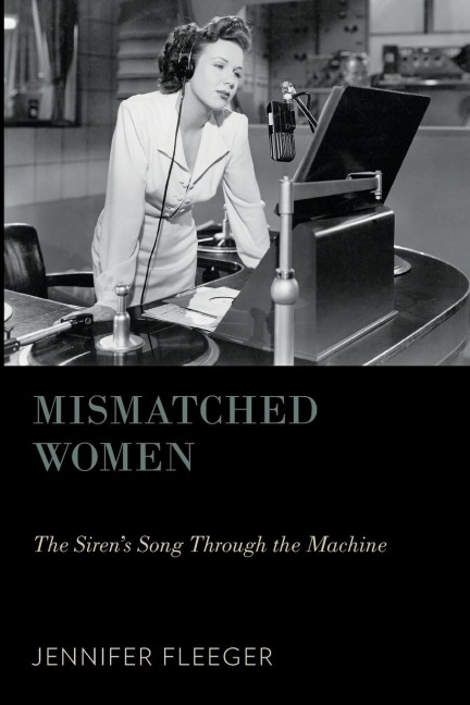 Mismatched Women: The Sirens Song Through the Machine