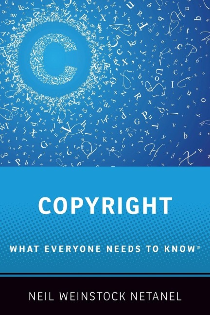 Copyright: What Everyone Needs to Know