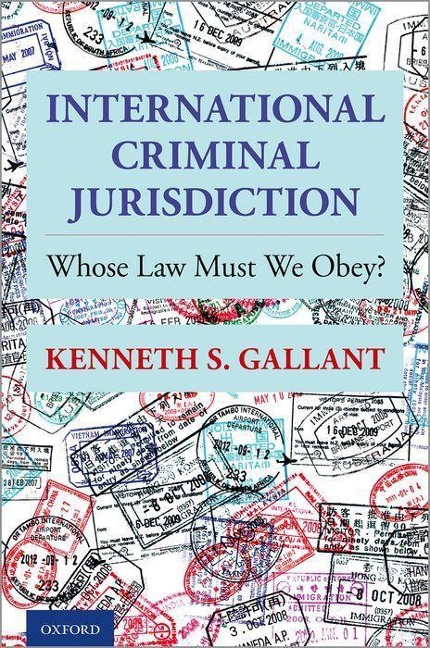 International Criminal Jurisdiction: Whose Law Must We Obey?