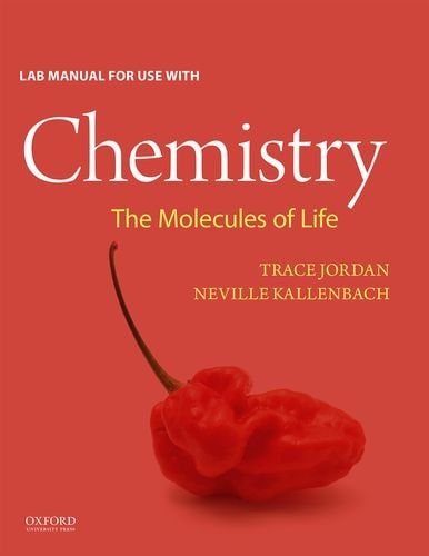 Chemistry: the Molecules of Life Lab Manual Molecules of Life