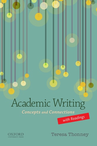 Academic Writing Concepts and Connections, with Readings