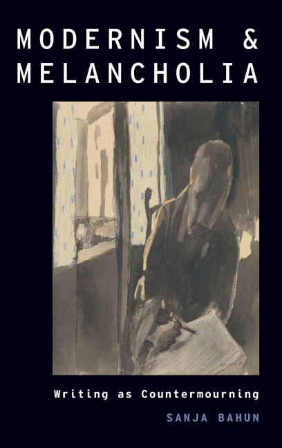 Modernism and Melancholia