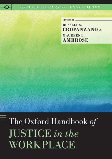 Oxford Handbook of Justice in the Workplace