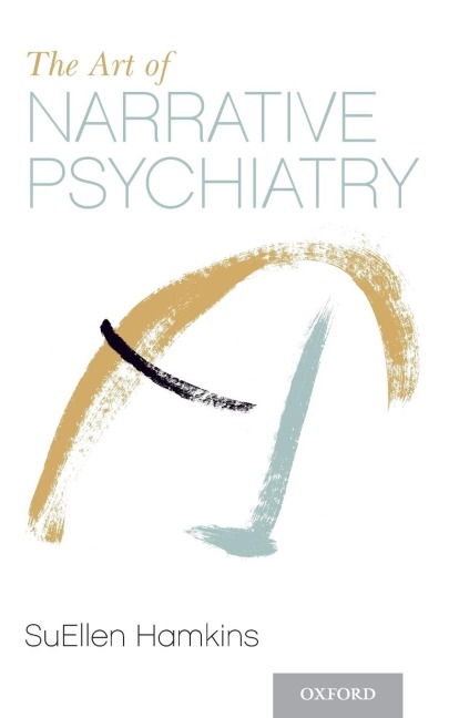 Art of Narrative Psychiatry: Stories of Strength and Meaning
