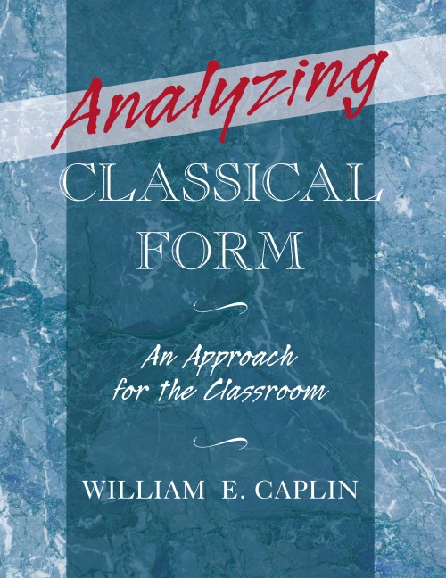 Analyzing Classical Form: An Approach for the Classroom