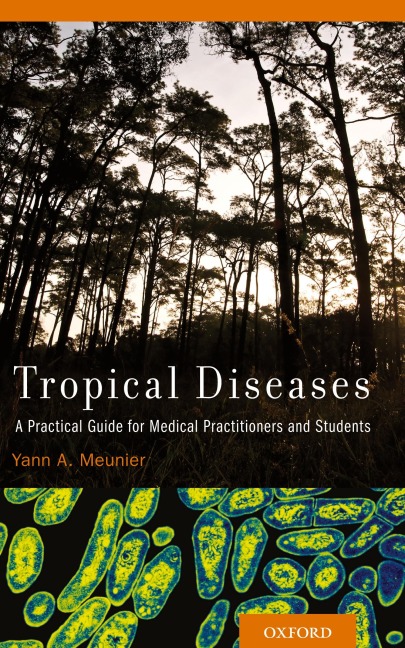 Tropical Diseases: A Practical Guide for Medical Practitioners and Students