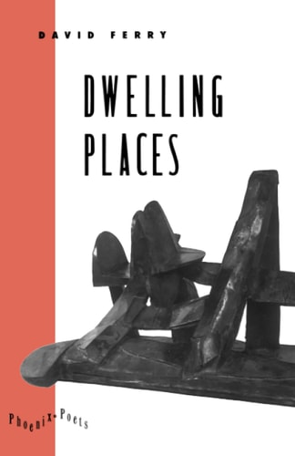 Dwelling Places Poems and Translations