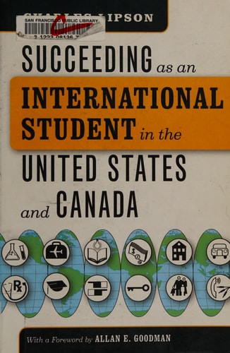 Succeeding as an International Student in the United States and Canada