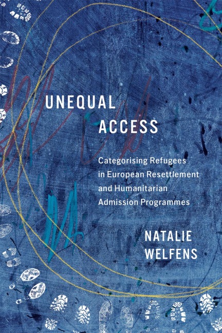 Unequal Access: Categorising Refugees in European Resettlement and Humanitarian Admission Programmes