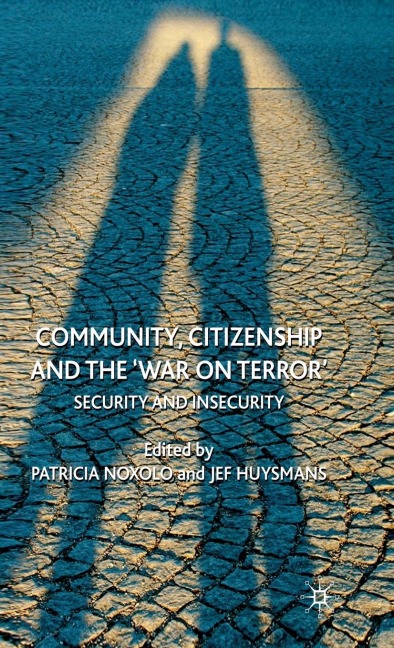 Community, Citizenship and the War on Terror: Security and Insecurity