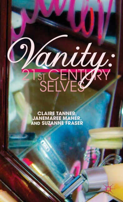 Vanity: 21st Century Selves