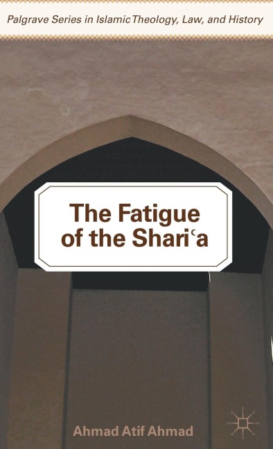 The Fatigue of the Sharia