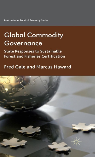 Global Commodity Governance: State Responses to Sustainable Forest and Fisheries Certification