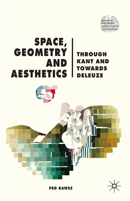 Space, Geometry and Aesthetics: Through Kant and Towards Deleuze