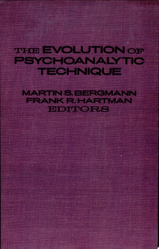The Evolution of Psychoanalytic Technique