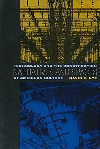 Narratives and Spaces Technology and the Construction of American Culture