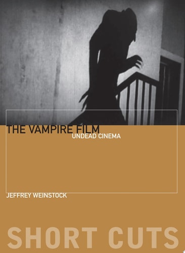 The Vampire Film Undead Cinema