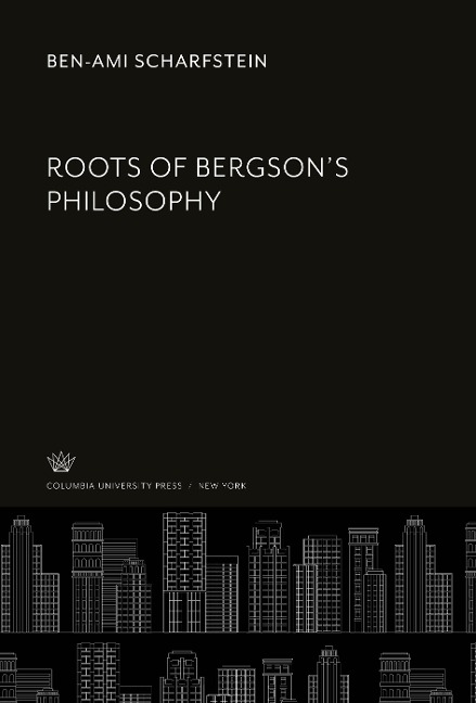 Roots of BergsonS Philosophy