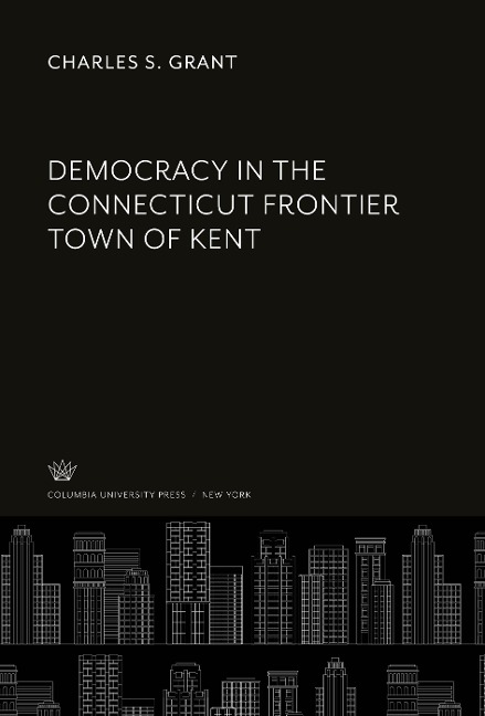 Democracy in the Connecticut Frontier Town of Kent