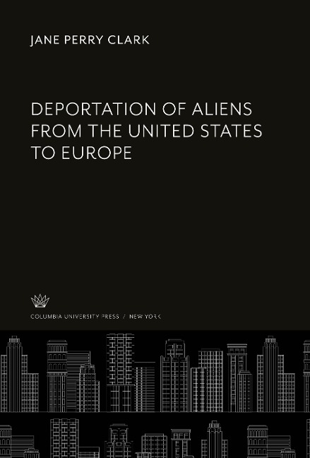 Deportation of Aliens from the United States to Europe