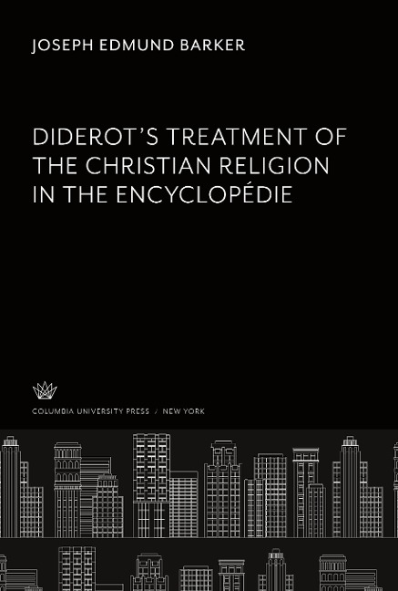 DiderotS Treatment of the Christian Religion in the Encyclopédie