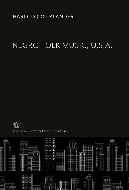 Negro Folk Music, U.S.A.