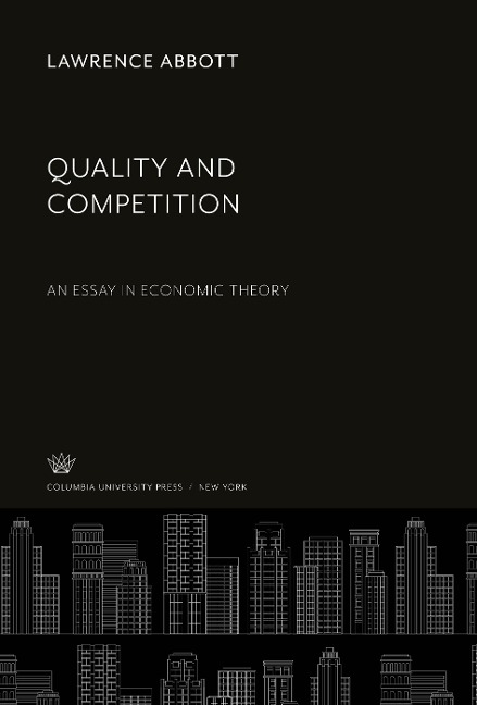 Quality and Competition: An Essay in Economic Theory