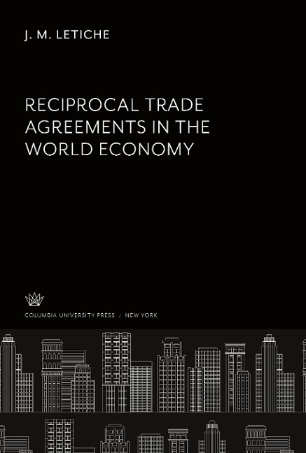 Reciprocal Trade Agreements in the World Economy