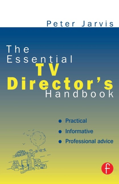 The Essential TV Directors Handbook