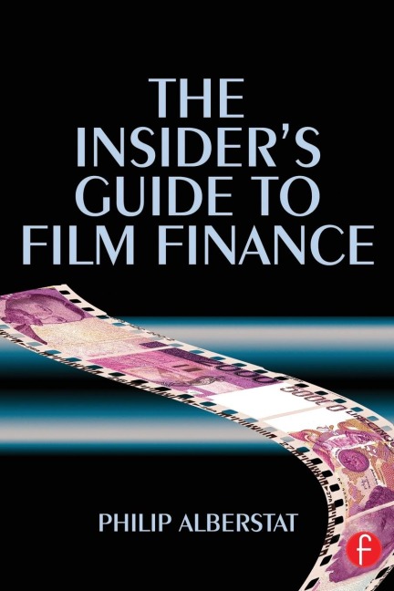 The Insiders Guide to Film Finance